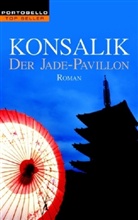 Heinz G. Konsalik - Der Jade-Pavillon