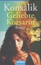 Heinz G. Konsalik - Geliebte Korsarin