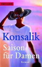 Heinz G. Konsalik - Saison für Damen