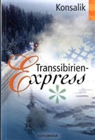 Heinz G. Konsalik - Transsibirien-Express