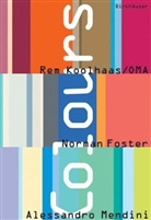 Norman Foster, Rem Koolhaas, Alessandro Mendini - Colours