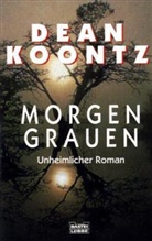 Dean R. Koontz - Morgengrauen