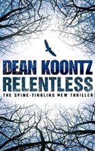 Dean Koontz, Dean R. Koontz - Relentless