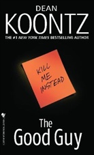 Dean Koontz, Dean R. Koontz - The Good Guy