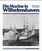 Gerhard Koop, Erich Mulitze - Die Marine in Wilhelmshaven