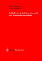 Pete Kopacek, Peter Kopacek, Martin Zauner - Leitfaden der technischen Informatik und Kommunikationstechnik