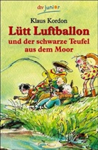 Klaus Kordon - Lütt Luftballon und der schwarze Teufel aus dem Moor