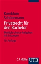Udo Kornblum, Wolfgang B Schünemann, Wolfgang B. Schünemann - Privatrecht für den Bachelor