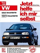 Dieter Korp - Jetzt helfe ich mir selbst - 155: VW Golf Diesel/SDI/TDI ab November '91), Vento Diesel/SDI/TDI ab Januar '92