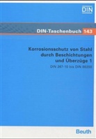 Korrosionsschutz von Stahl durch Beschichtungen und Überzüge - Tl.1: DIN 267-10 bis DIN 80200