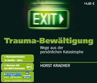 Horst Kraemer, Senta Vogt - Trauma-Bewältigung, 4 Audio-CDs + 1 MP3-CD (Audiolibro) - Wege aus der persönlichen Katastrophe