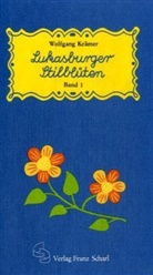 Wolfgang Krämer - Lukasburger Stilblüten. Bd.1