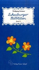 Wolfgang Krämer - Lukasburger Stilblüten. Bd.5