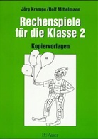 Kramp, Jörg Krampe, Mittelmann, Rolf Mittelmann - Rechenspiele für die Klasse 2