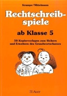 Jörg Krampe, Rolf Mittelmann - Rechtschreibspiele ab Klasse 5, neue Rechtschreibung