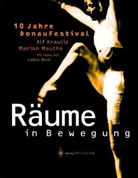 Alf Krauliz, Marion Mauthe, Lukas Beck - Räume in Bewegung