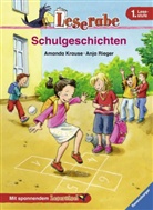 Amanda Krause, Anja Rieger - Schulgeschichten