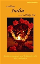 Reiko Krause - Calling India ...is calling me
