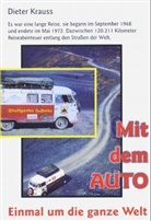 Dieter Krauss - Mit dem Auto - Einmal um die ganze Welt