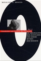 Rosalind Krauss, Rosalind E. Krauss, Herta Wolf - Die Originalität der Avantgarde und andere Mythen der Moderne