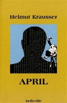 Helmut Krausser - April