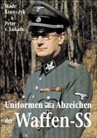 Wade Krawczyk, Peter V. Lukacs, Peter von Lukacs - Uniformen und Abzeichen der Waffen-SS