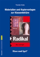 Jana Frey, Thorsten Krebs - Materialien & Kopiervorlagen zu Jana Frey, Radikal
