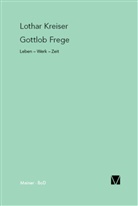 Lothar Kreiser, Hans Hermes, Friedrich Kambartel, Friedrich Kaulbach - Gottlob Frege