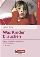 Armin Krenz - Was Kinder brauchen