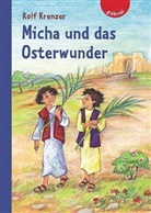 Rolf Krenzer - Micha und das Osterwunder