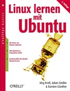 Karsten Günther, Jörg Kress, Julian Zeidler - Linux lernen mit Ubuntu, m. DVD-ROM