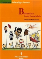 Christine Kretschmer - Bilderbücher in der Grundschule