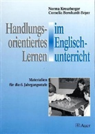 Cornelia Bernhardt-Beyer, Norma Kreuzberger - Handlungsorientiertes Lernen im Englischunterricht, Materialien für die 6. Jahrgangsstufe