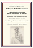 Helmut H. Theophilus Kreuzer - Die Odyssee der Göttlichen Frauen