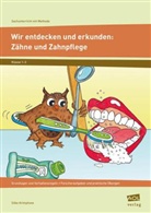 Silke Krimphove - Wir entdecken und erkunden: Zähne und Zahnpflege