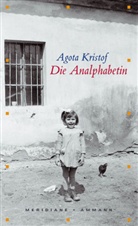 Agota Kristof - Die Analphabetin