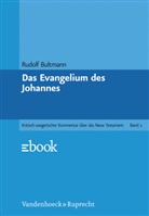 Rudolf Bultmann, Ferdinand Hahn, Dietrich-Alex Koch, Heinrich A. W. Meyer - Kritisch-exegetischer Kommentar über das Neue Testament - 2: Das Evangelium des Johannes