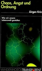 Jürgen Kriz - Chaos, Angst und Ordnung