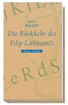 Miroslav Krleza, Klaus D Olof - Rückkehr des Filip Latinovicz