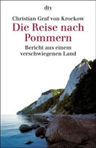 Christian Graf von Krockow - Die Reise nach Pommern