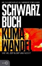 Herbert Formayer, Helga Kromp-Kolb - Schwarzbuch Klimawandel