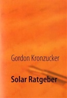 Gordon Kronzucker - Solar Ratgeber