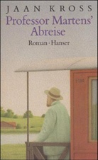 Jaan Kross - Professor Martens'  Abreise