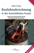 Günter Krüger, Günther Krüger - Baulohnabrechnung in der betrieblichen Praxis