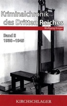 Wolfgang Krüger - Kriminalchronik des Dritten Reiches - Bd.2: 1938-1945