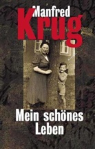 KRUG, Manfred Krug - Mein schönes Leben