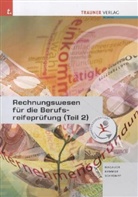 Rainer Krumhuber, Axel Polanschütz, Thomas Populorum - Rechnungswesen für die Berufsreifeprüfung. Tl.2