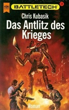 Chris Kubasik - Das Antlitz des Krieges