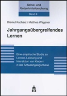 Diemut Kucharz, Matthea Wagener - Jahrgangsübergreifendes Lernen