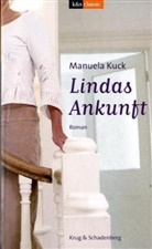 Manuela Kuck - Linda Trilogie / Lindas Ankunft